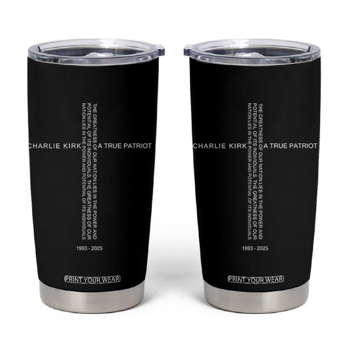 Charlie Kirk Tumbler Cup A True Patriot Patriotic Christian Cross TS10 Black Print Your Wear
