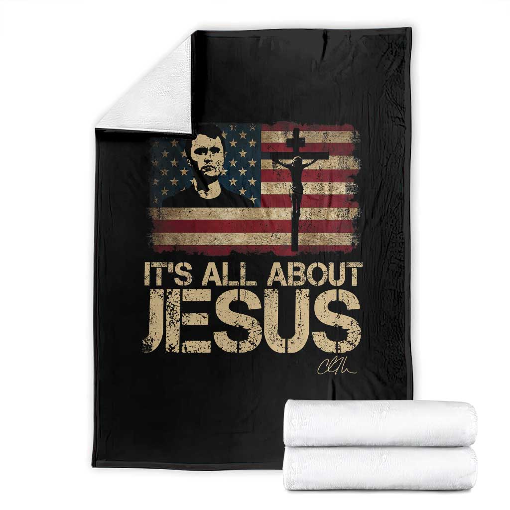 Charlie Kirk Throw Blanket Its All About Jesus USA Flag Patriotic Christian TS10 Black Print Your Wear