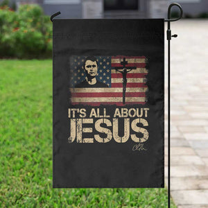 Charlie Kirk Garden Flag Its All About Jesus USA Flag Patriotic Christian TS10 Print Your Wear