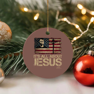 Charlie Kirk Ceramic Ornament Its All About Jesus USA Flag Patriotic Christian TS10 1pc Mocha Print Your Wear