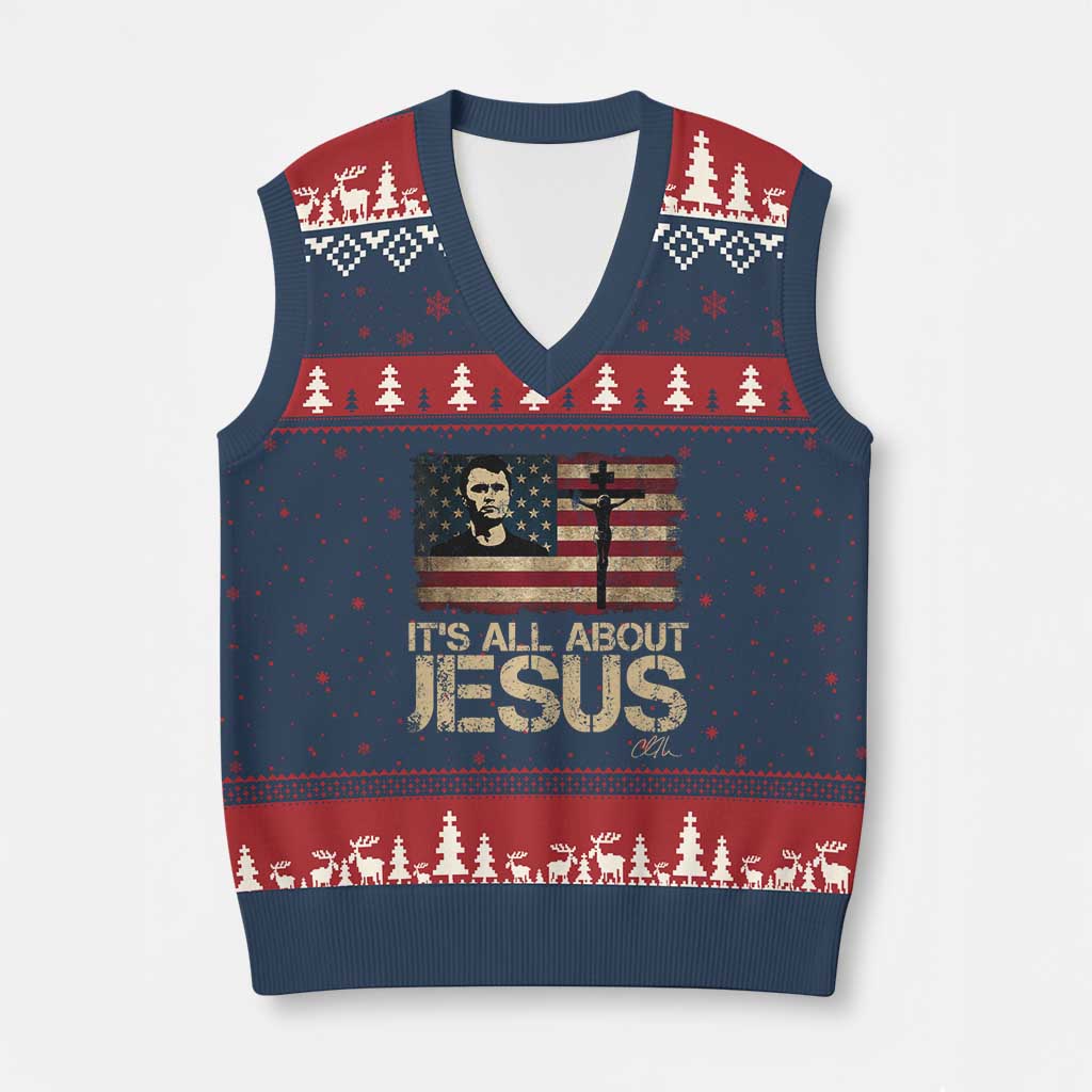 Charlie Kirk V-Neck Knit Sweater Vest Its All About Jesus USA Flag Patriotic Christian TS10 Navy Red Print Your Wear