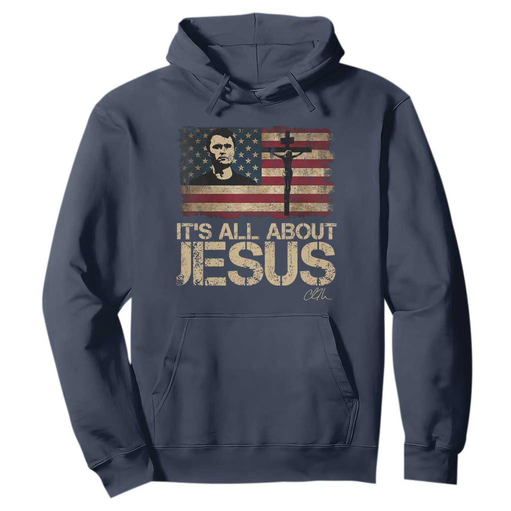 Charlie Kirk Hoodie Its All About Jesus USA Flag Patriotic Christian TS10 Navy Print Your Wear