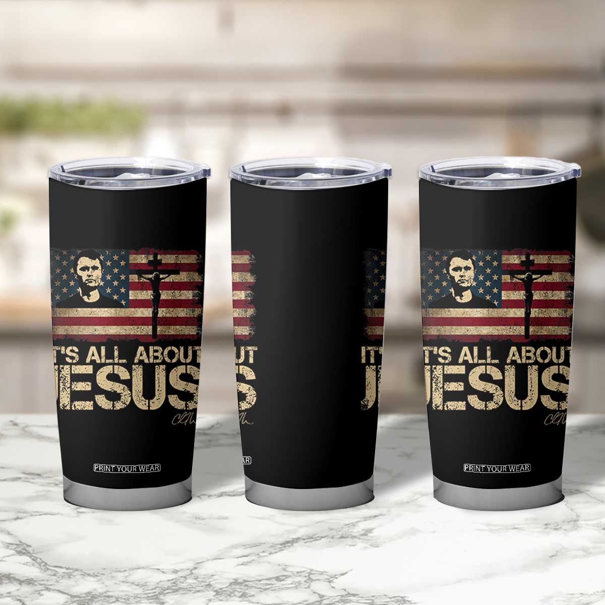 Charlie Kirk Tumbler Cup Its All About Jesus USA Flag Patriotic Christian TS10 Print Your Wear