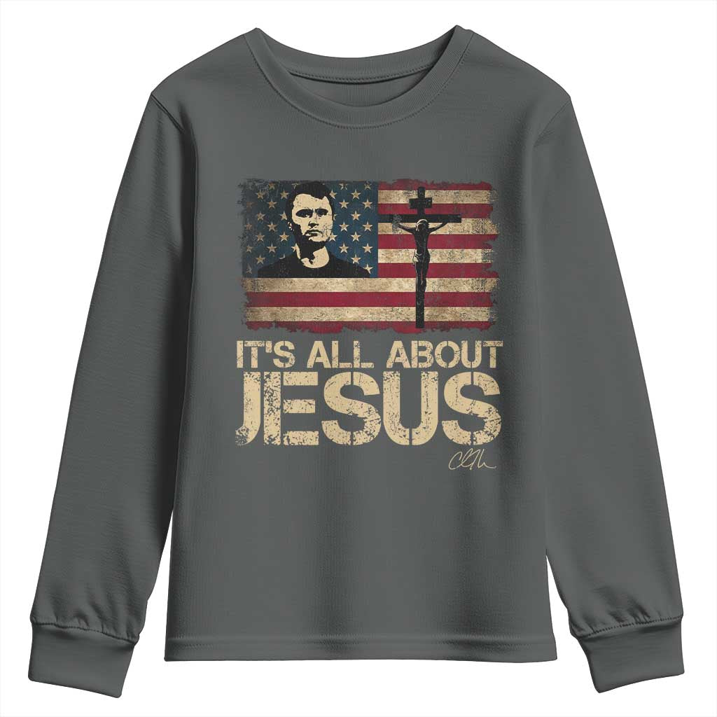 Charlie Kirk Youth Sweatshirt Its All About Jesus USA Flag Patriotic Christian TS10 Dark Heather Print Your Wear