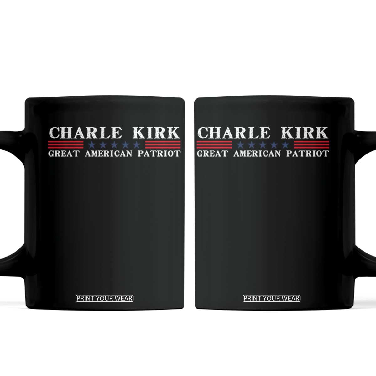 Charlie Kirk Coffee Mug Great American Patriot USA Freedom Conservative TS10 Black Print Your Wear