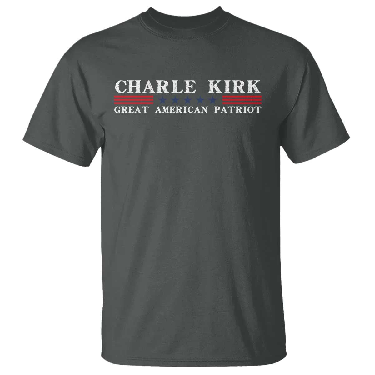 Charlie Kirk T Shirt Great American Patriot USA Freedom Conservative TS10 Dark Heather Print Your Wear