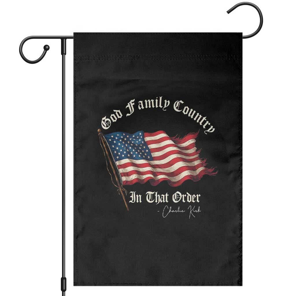 God Family Country In That Order Garden Flag Charlie Kirk Patriotic Christian Vintage USA Flag TS10 Black Print Your Wear
