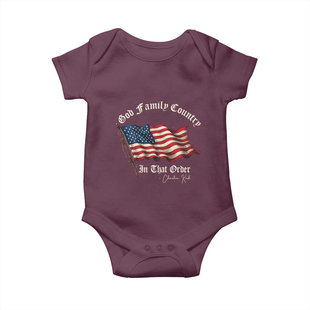 God Family Country In That Order Baby Onesie Charlie Kirk Patriotic Christian Vintage USA Flag TS10 Maroon Print Your Wear