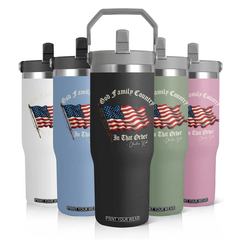 God Family Country In That Order Flip Straw Tumbler Charlie Kirk Patriotic Christian Vintage USA Flag TS10 Print Your Wear
