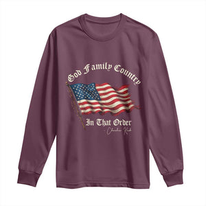 God Family Country In That Order Long Sleeve Shirt Charlie Kirk Patriotic Christian Vintage USA Flag TS10 Maroon Print Your Wear