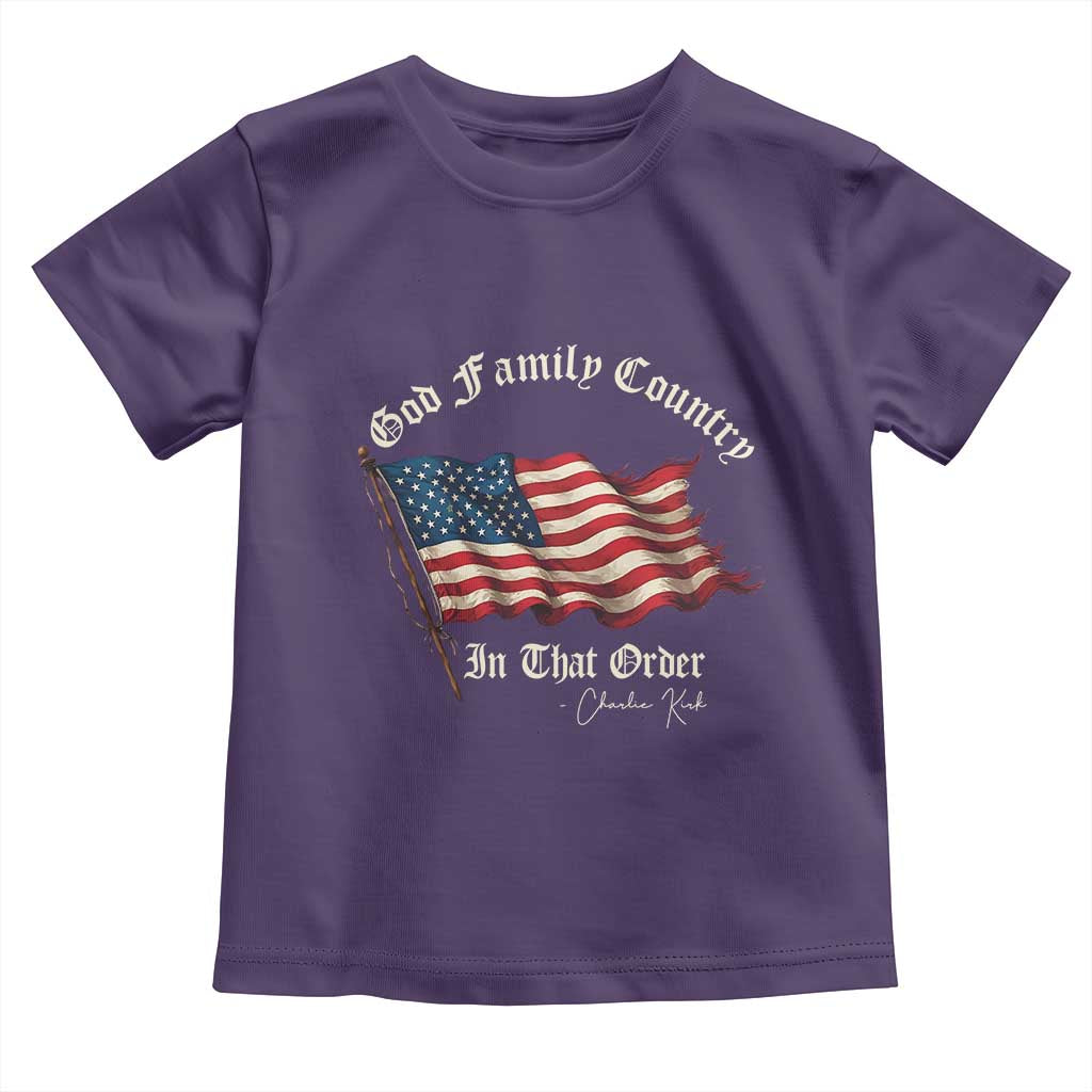 God Family Country In That Order Toddler T Shirt Charlie Kirk Patriotic Christian Vintage USA Flag TS10 Purple Print Your Wear