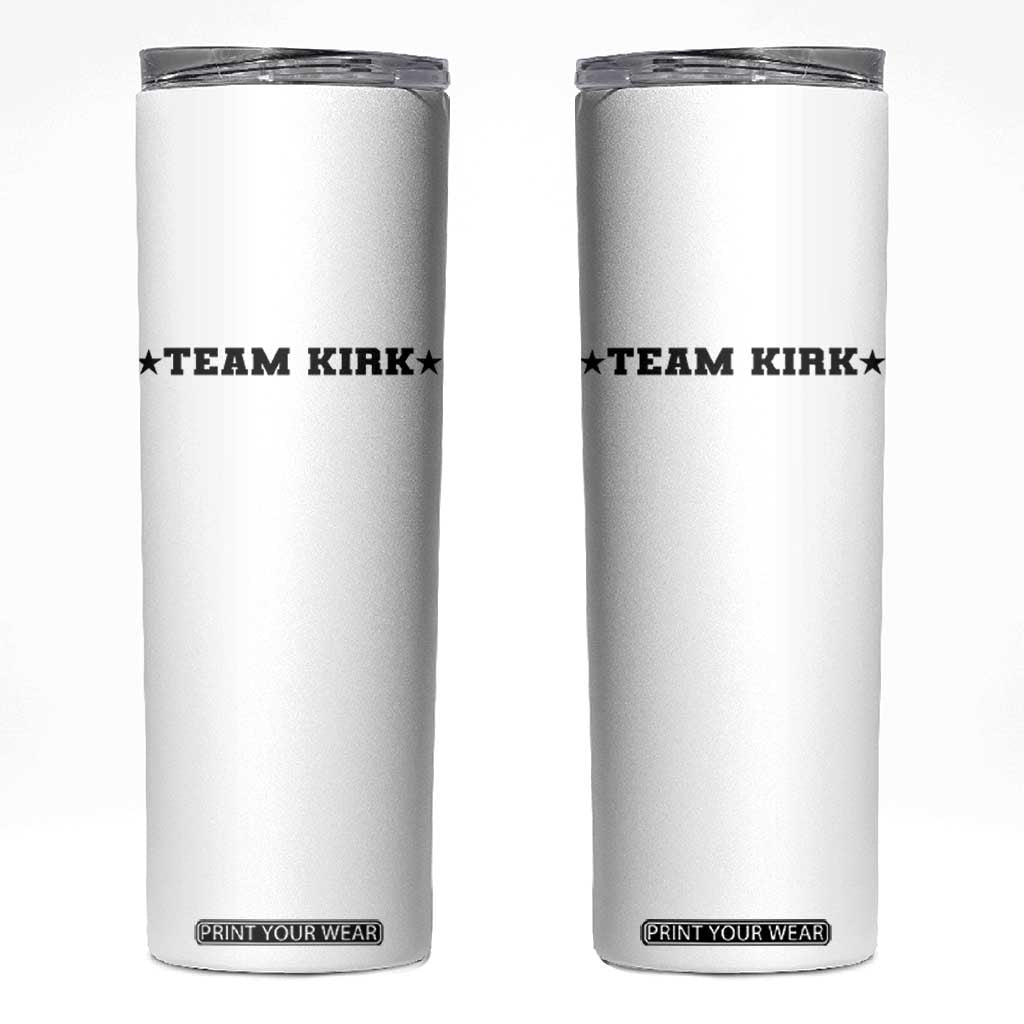 Team Kirk Skinny Tumbler Last Name Funny Surname Team Kirk Family Reunion TS10 White Print Your Wear