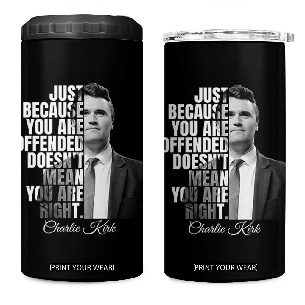 Charlie Kirk 4 in 1 Can Cooler Tumbler Free Speech Memorial Tribute TS10 One Size: 16 oz Black Print Your Wear