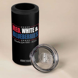 Red White Blueberries 4 in 1 Can Cooler Tumbler Charlie Kirk Inspired Patriotic Memorial Freedom TS10 Print Your Wear