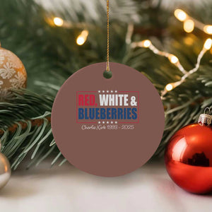 Red White Blueberries Ceramic Ornament Charlie Kirk Inspired Patriotic Memorial Freedom TS10 1pc Mocha Print Your Wear