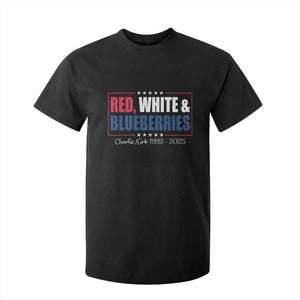 Red White Blueberries T Shirt For Kid Charlie Kirk Inspired Patriotic Memorial Freedom TS10 Black Print Your Wear