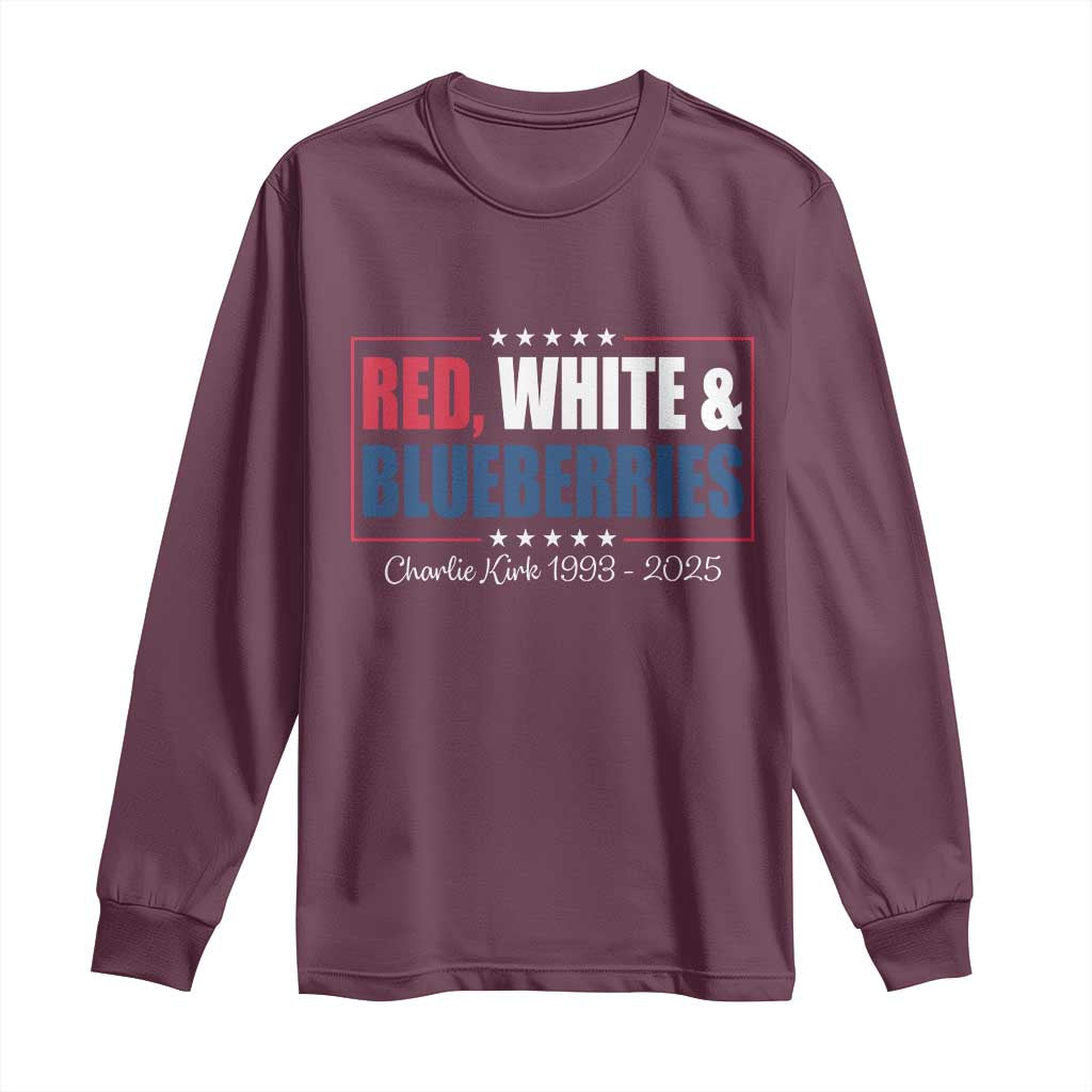 Red White Blueberries Long Sleeve Shirt Charlie Kirk Inspired Patriotic Memorial Freedom TS10 Maroon Print Your Wear