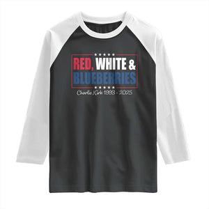 Red White Blueberries Raglan Shirt Charlie Kirk Inspired Patriotic Memorial Freedom TS10 Black White Print Your Wear