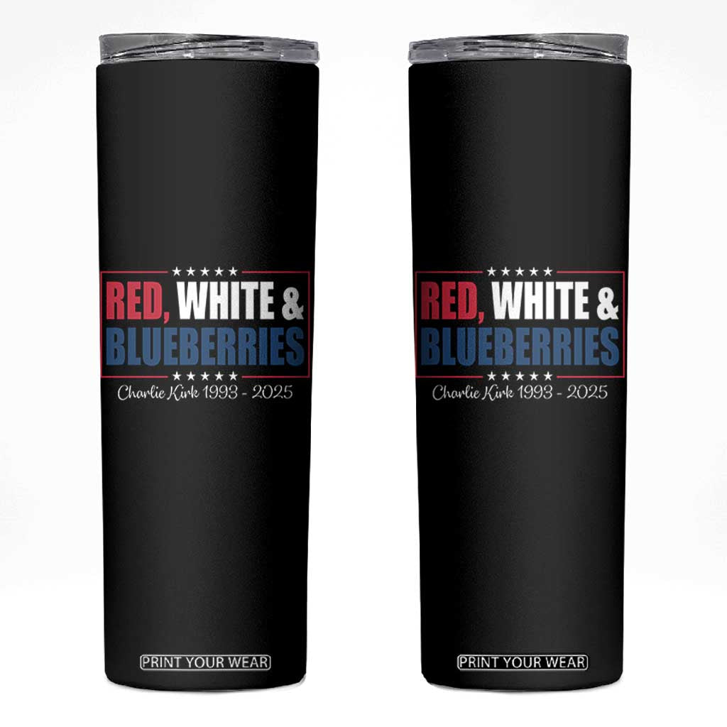 Red White Blueberries Skinny Tumbler Charlie Kirk Inspired Patriotic Memorial Freedom TS10 Black Print Your Wear