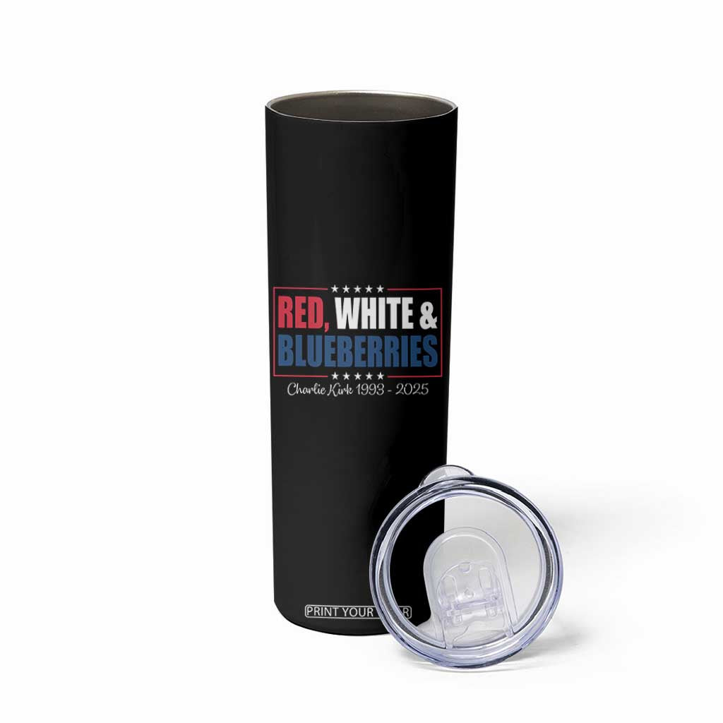 Red White Blueberries Skinny Tumbler Charlie Kirk Inspired Patriotic Memorial Freedom TS10 Print Your Wear