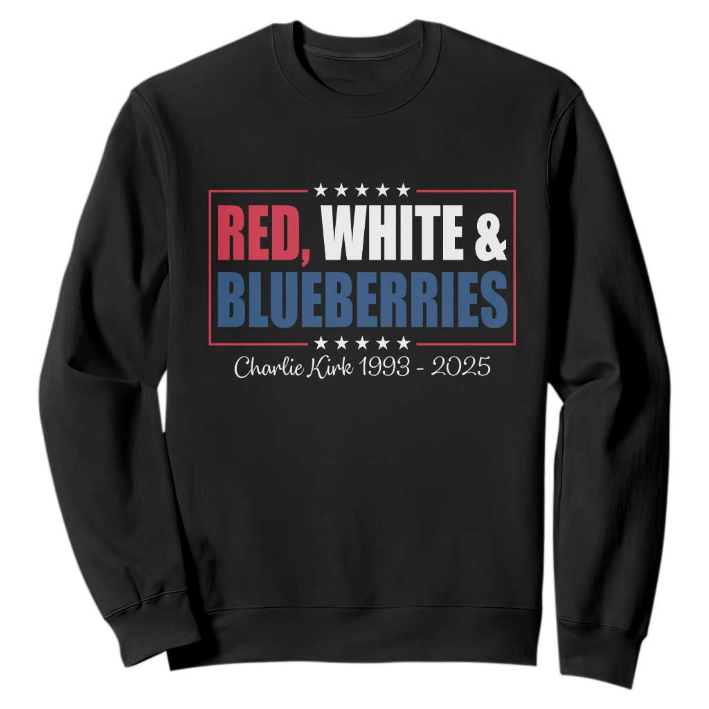 Red White Blueberries Sweatshirt Charlie Kirk Inspired Patriotic Memorial Freedom TS10 Black Print Your Wear