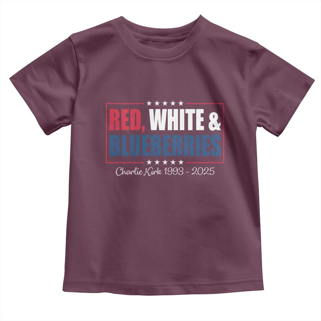 Red White Blueberries Toddler T Shirt Charlie Kirk Inspired Patriotic Memorial Freedom TS10 Maroon Print Your Wear