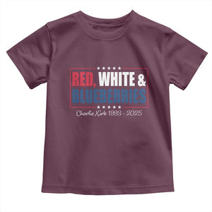 Red White Blueberries Toddler T Shirt Charlie Kirk Inspired Patriotic Memorial Freedom TS10 Maroon Print Your Wear