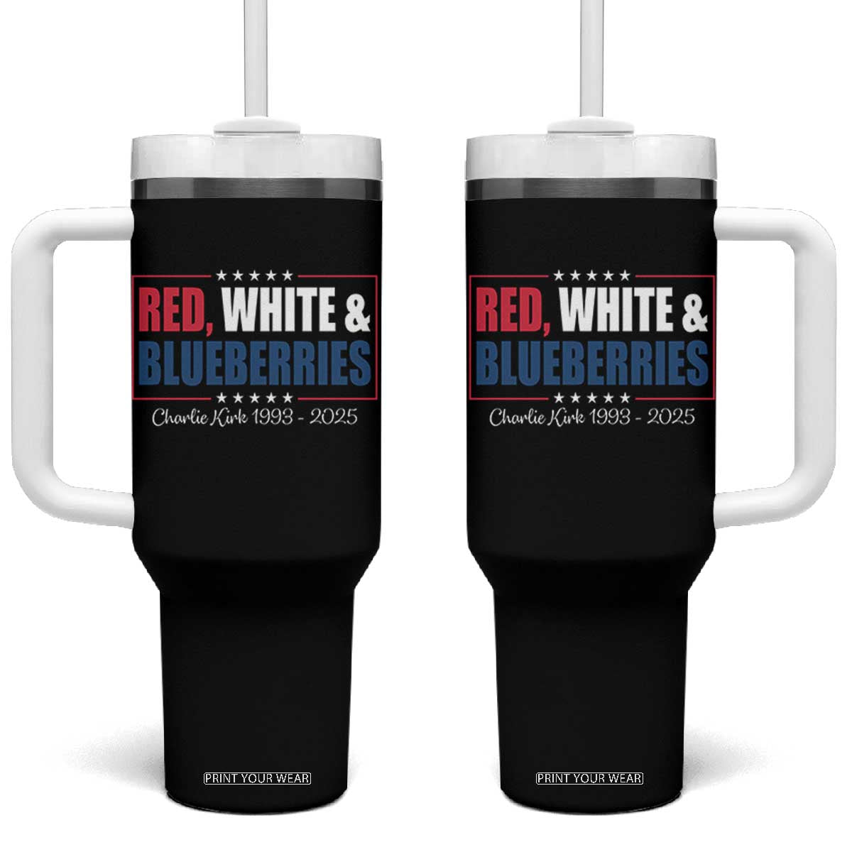 Red White Blueberries Tumbler With Handle Charlie Kirk Inspired Patriotic Memorial Freedom TS10 One Size: 40 oz Black Print Your Wear