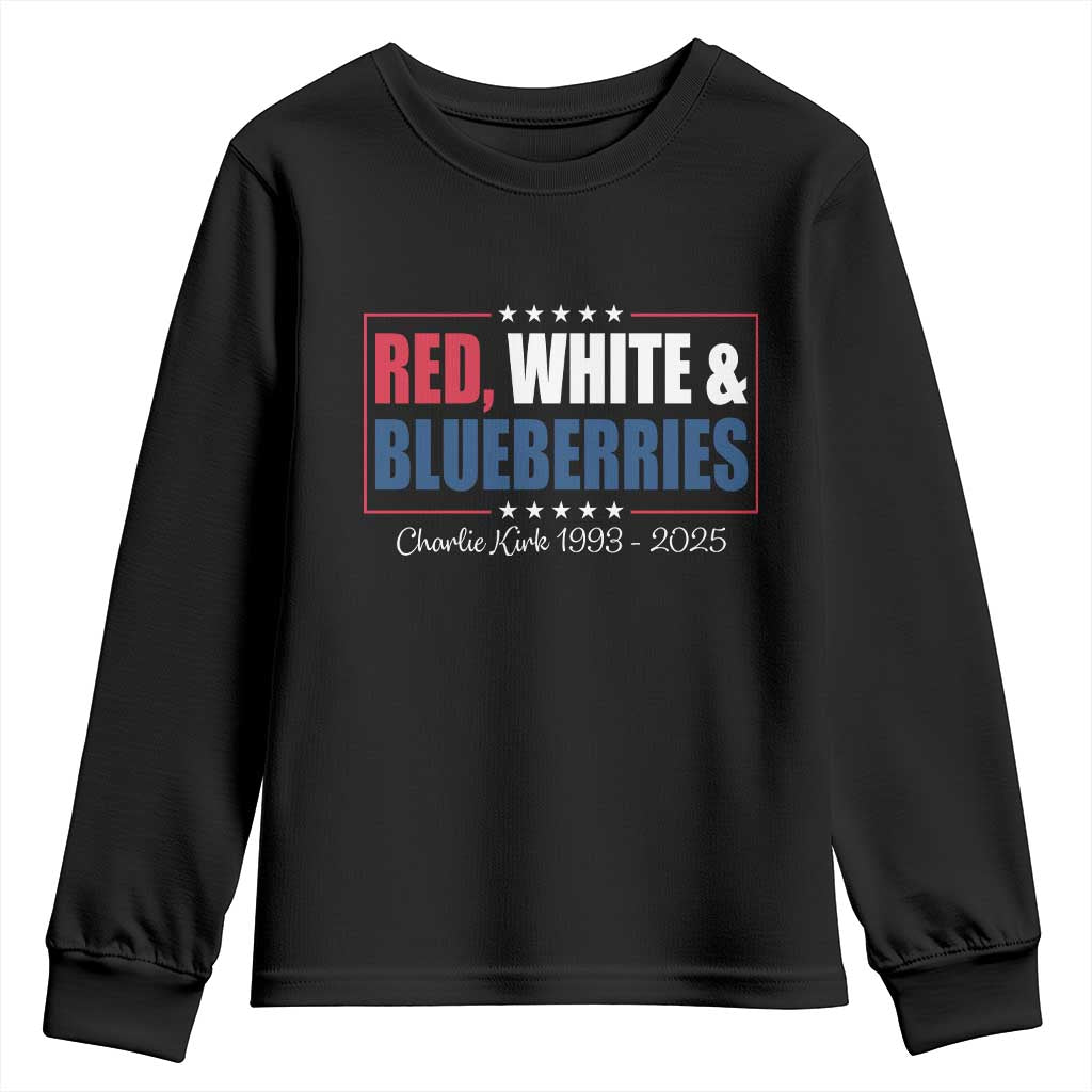 Red White Blueberries Youth Sweatshirt Charlie Kirk Inspired Patriotic Memorial Freedom TS10 Black Print Your Wear
