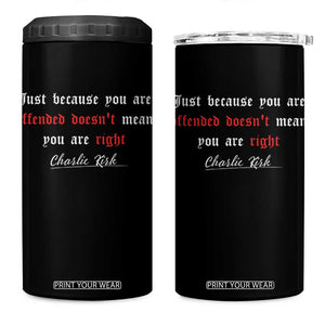 Charlie Kirk 4 in 1 Can Cooler Tumbler True Patriot Tribute Freedom Conservative Supporter TS10 One Size: 16 oz Black Print Your Wear