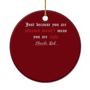 Charlie Kirk Ceramic Ornament True Patriot Tribute Freedom Conservative Supporter TS10 1pc Red Print Your Wear