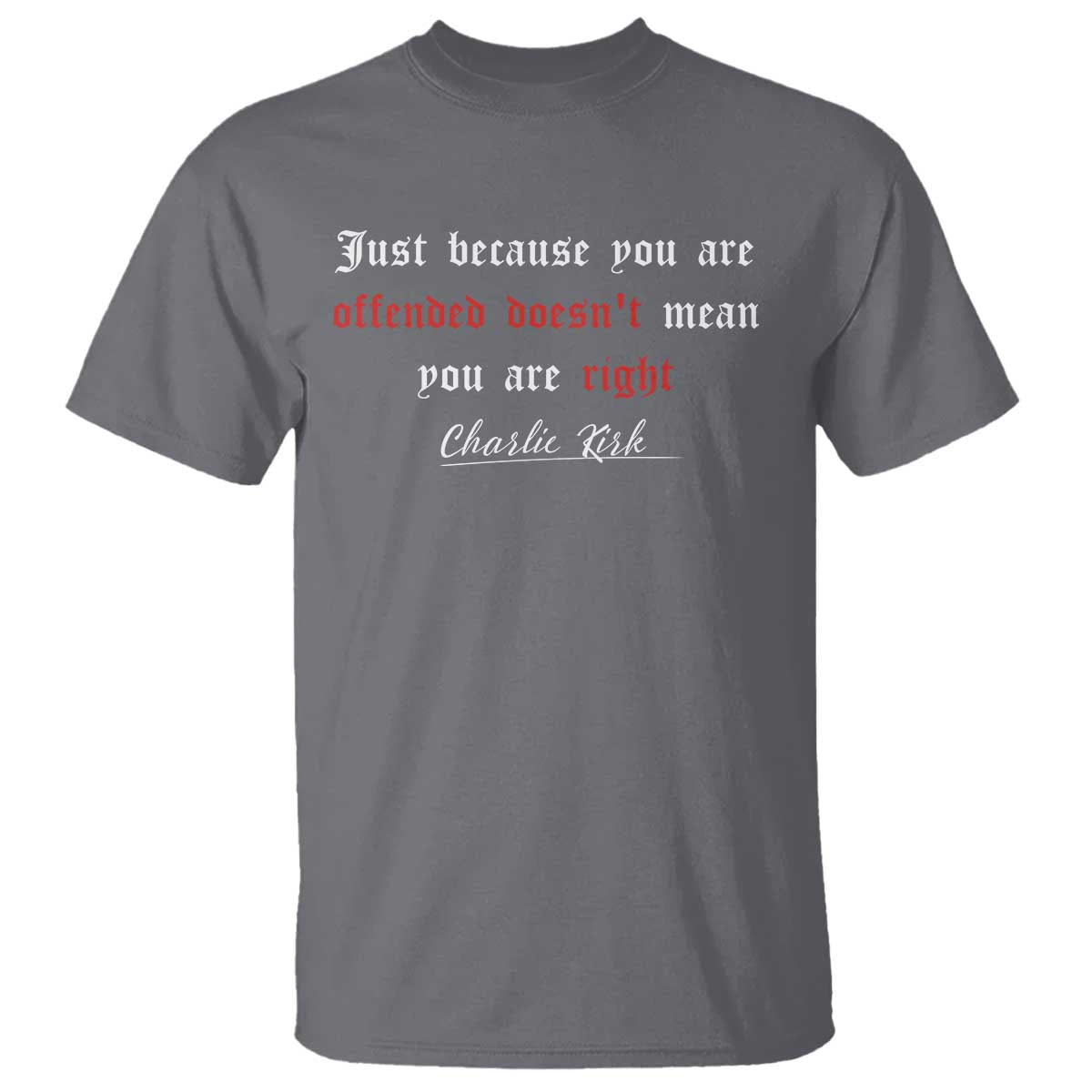 Charlie Kirk T Shirt True Patriot Tribute Freedom Conservative Supporter TS10 Charcoal Print Your Wear