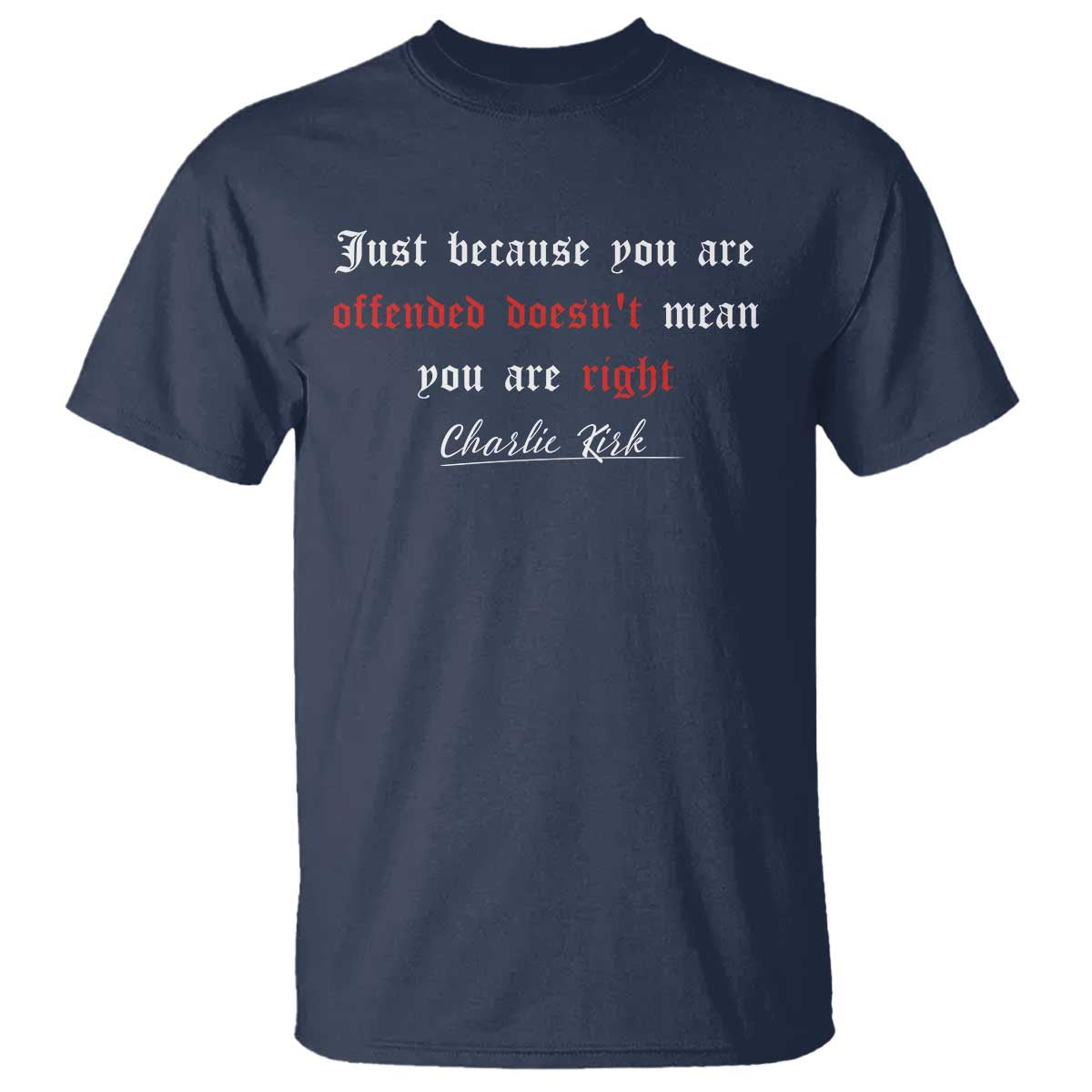 Charlie Kirk T Shirt True Patriot Tribute Freedom Conservative Supporter TS10 Navy Print Your Wear