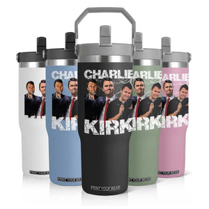 Charlie Kirk Flip Straw Tumbler Freedom Speech A True Patriot Tribute Bootleg TS10 Print Your Wear