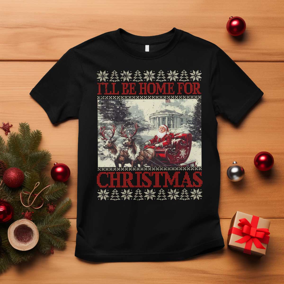 Funny Trump Christmas T Shirt I'll Be Home For Christmas Ugly Xmas Santa Trump Riding Sleigh TS10 Black Print Your Wear