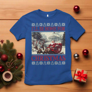 Funny Trump Christmas T Shirt I'll Be Home For Christmas Ugly Xmas Santa Trump Riding Sleigh TS10 Royal Blue Print Your Wear