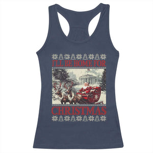 Funny Trump Christmas Racerback Tank Top I'll Be Home For Christmas Ugly Xmas Santa Trump Riding Sleigh TS10 Navy Print Your Wear