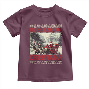 Funny Trump Christmas Toddler T Shirt I'll Be Home For Christmas Ugly Xmas Santa Trump Riding Sleigh TS10 Maroon Print Your Wear