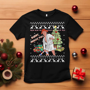 Funny Christmas Trump T Shirt Sorry Merica Is Full Ugly Xmas TS10 Black Print Your Wear