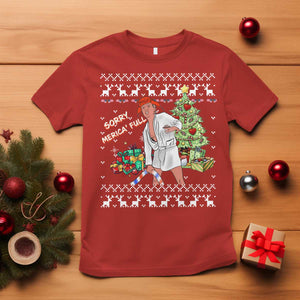 Funny Christmas Trump T Shirt Sorry Merica Is Full Ugly Xmas TS10 Red Print Your Wear