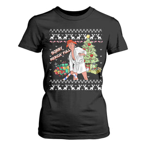 Funny Christmas Trump T Shirt For Women Sorry Merica Is Full Ugly Xmas TS10 Black Print Your Wear