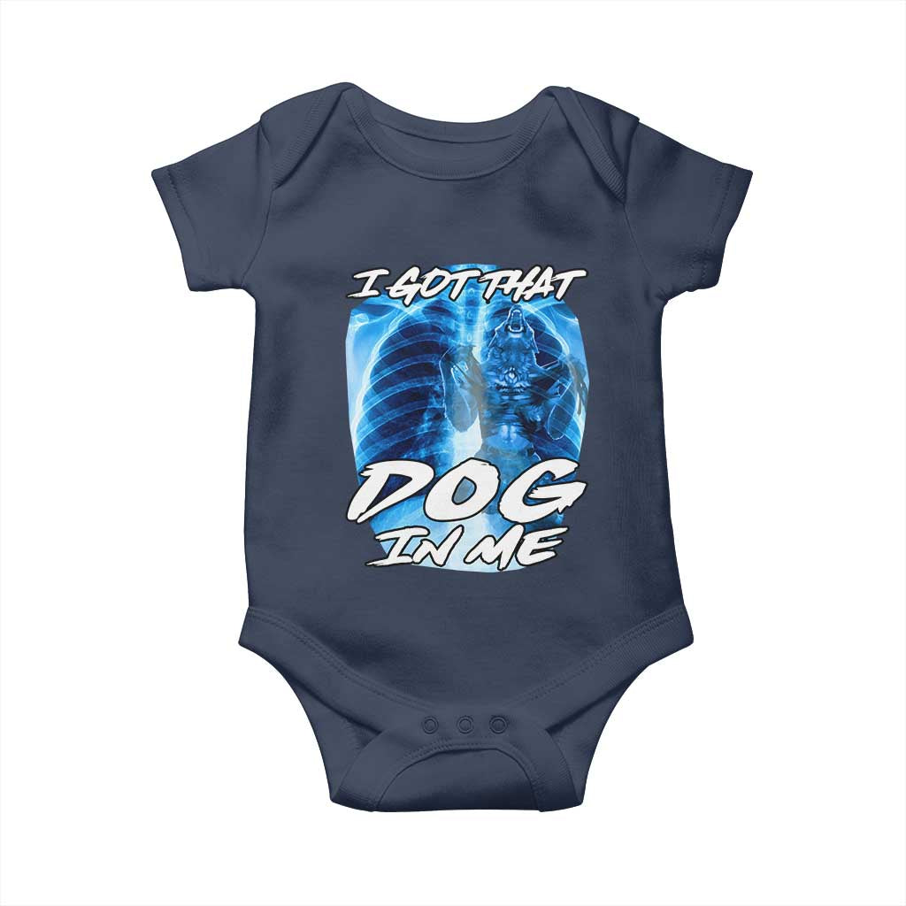 I Got That Dog In Me Wolf Alpha Baby Onesie Xray Werewolf TS10 Navy Print Your Wear