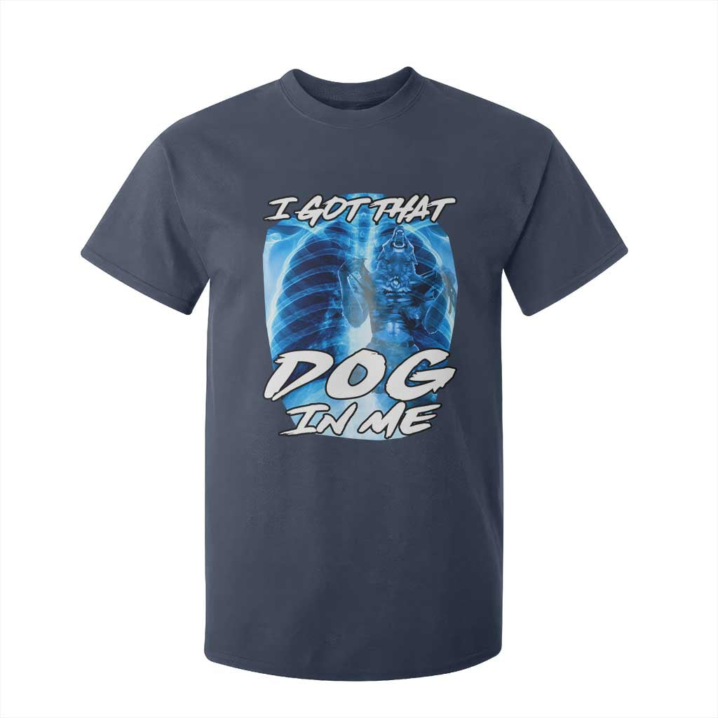 I Got That Dog In Me Wolf Alpha T Shirt For Kid Xray Werewolf TS10 Navy Print Your Wear