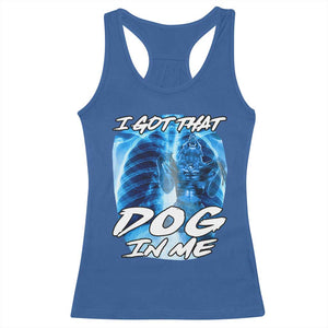 I Got That Dog In Me Wolf Alpha Racerback Tank Top Xray Werewolf TS10 Royal Blue Print Your Wear