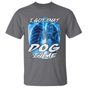 I Got That Dog In Me Wolf Alpha T Shirt Xray Werewolf TS10 Charcoal Print Your Wear