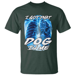 I Got That Dog In Me Wolf Alpha T Shirt Xray Werewolf TS10 Dark Forest Green Print Your Wear