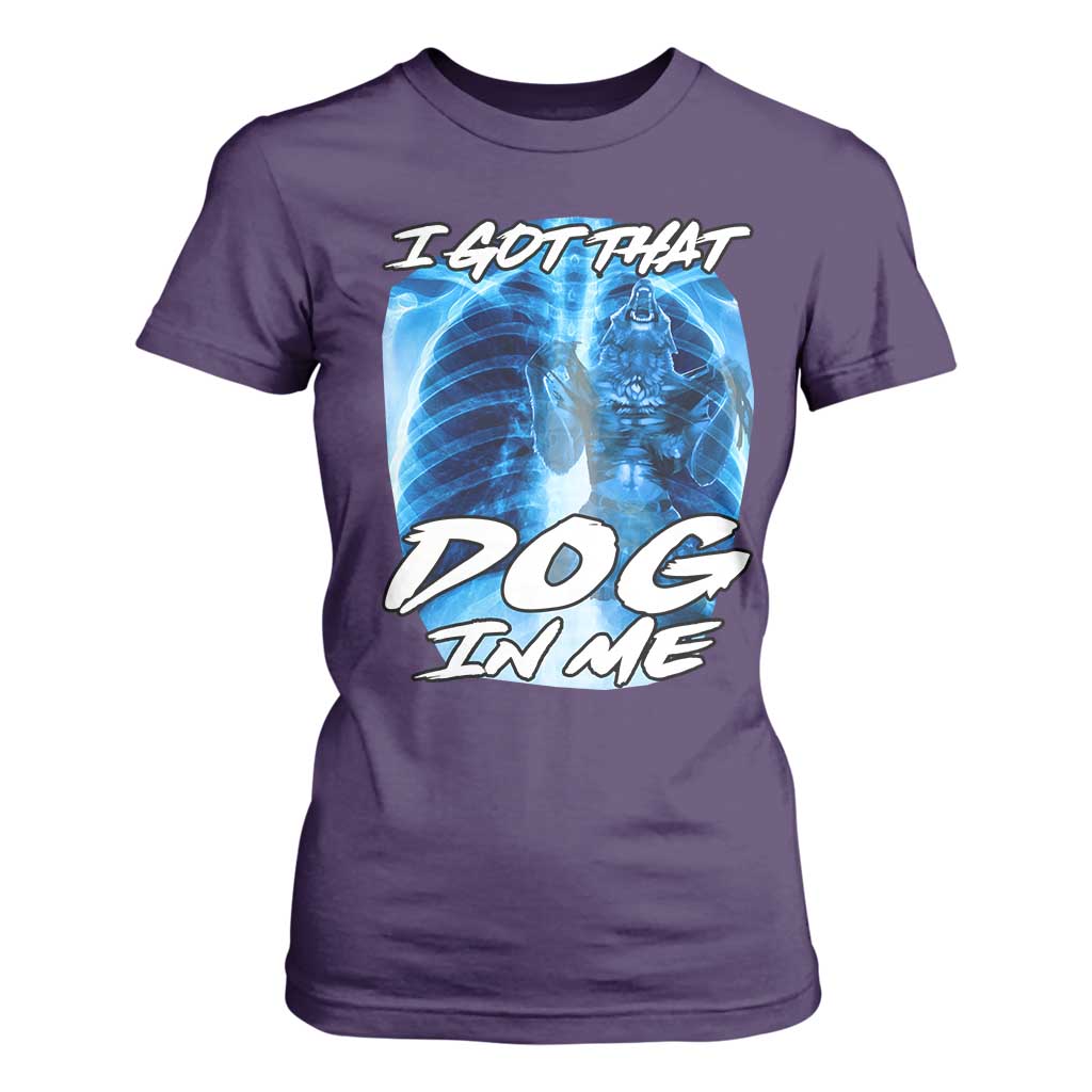 I Got That Dog In Me Wolf Alpha T Shirt For Women Xray Werewolf TS10 Purple Print Your Wear