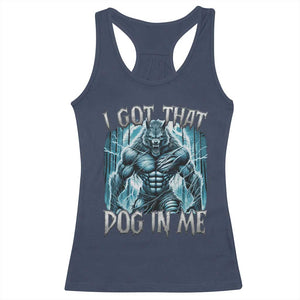 I Got That Dog In Me Wolf Alpha Racerback Tank Top TS10 Navy Print Your Wear