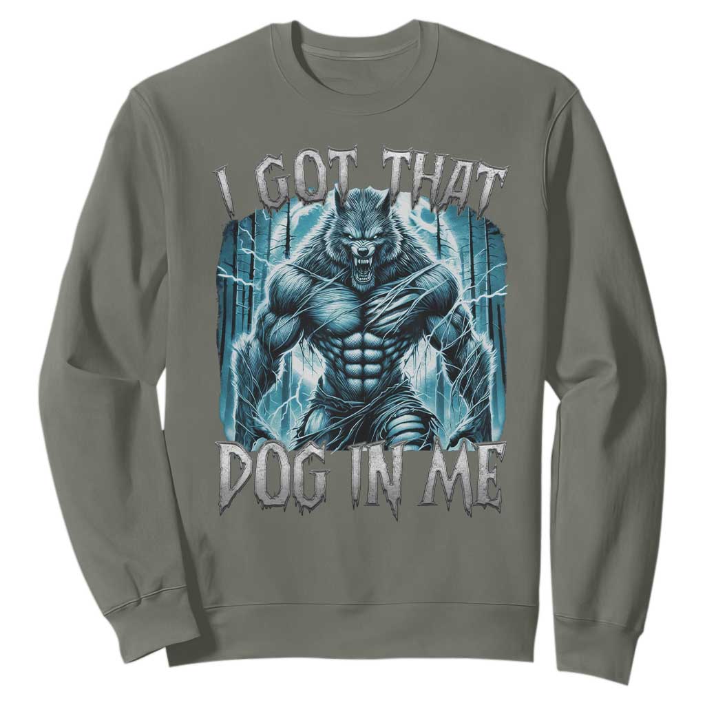 I Got That Dog In Me Wolf Alpha Sweatshirt TS10 Military Green Print Your Wear