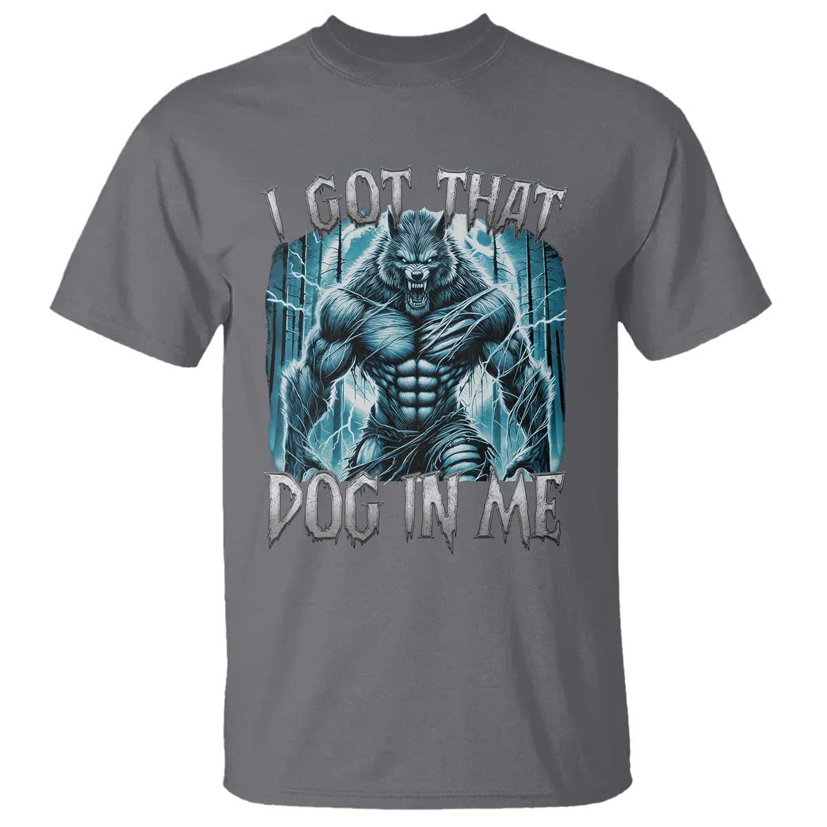 I Got That Dog In Me Wolf Alpha T Shirt TS10 Charcoal Print Your Wear